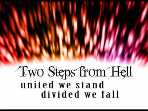 Two Steps From Hell - United We Stand, Divided We Fall (Extended)