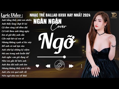 NGỠ ♫ 30-11 Nghe Thử 01 Lần Đảm Bảo Bạn Sẽ Nghiện NGÂN NGÂN COVER NGHE LÀ NGHIỆN TOÀN BÀI HAY