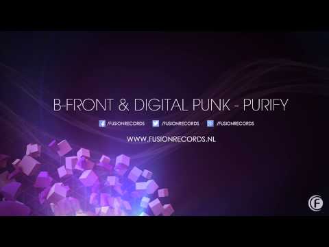 B-Front & Digital Punk - Purify (Fusion 221)