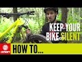 How To Keep Your Bike Smooth - Silence Those Annoying Creaks!