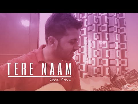 Rahul Mehra Tere Naam Cover