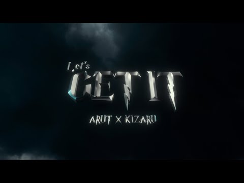 Arut, kizaru - Let’s get it (soon.....)