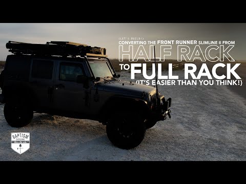 Front Runner Slimline II *Half Rack to Full Rack Conversion!*