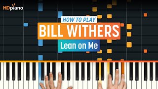 &quot;Lean On Me&quot; by Bill Withers | HDpiano
