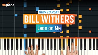&quot;Lean On Me&quot; by Bill Withers | HDpiano