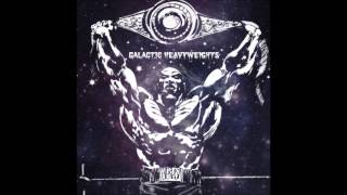 Galactic Heavyweights - Kromeatose & Pryme Prolifik (Produced by MystiGal) -Cuts by DJ TMB-