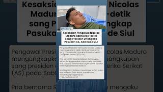 Pengakuan Pengawal Nicolas Maduro saat Detik-detik sang Presiden Ditangkap Pasukan AS, Ada Kode Siul