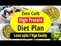 Zero Carb High Protein Indian Diet Plan For Weight Loss In Hindi Reduce 7 Kgs Easily