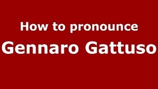 How to pronounce Gennaro Gattuso