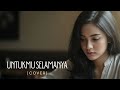 UNTUKMU SELAMANYA UNGU COVER