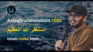 Download lagu Istigfar 100x (Astagfirullahaladzim)  - Ustadz Hanan Attaki mp3