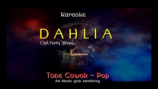 Download lagu DAHLIA Tone Cowok - Karaoke Pop Karo mp3