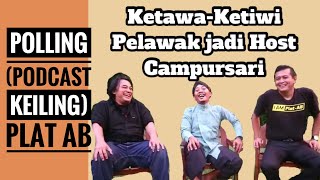 Download lagu POLLING (POdcast keLiLING) PLAT AB bahas tentang SUKA DUKA YTH FUAD JADI PRESENTER CAMPURSARI mp3 Download lagu POLLING (POdcast keLiLING) PLAT AB bahas tentang SUKA DUKA YTH FUAD JADI PRESENTER CAMPURSARI mp3
