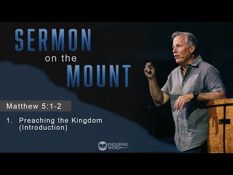 Preaching the Kingdom: Matthew 5:1-2