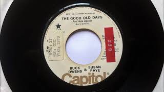The Good Old Days (Are Here Again) , Buck Owens & Susan Raye , 1973