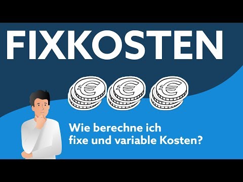 Fixkosten berechnen | Unterschiede zu variablen Kosten