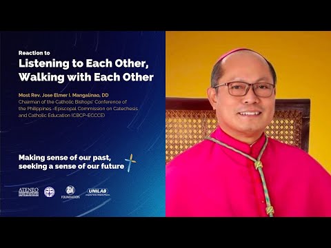 Reaction: Listening to Each Other, Walking with Each Other | Most Rev. Jose Elmer I. Mangalinao, DD
