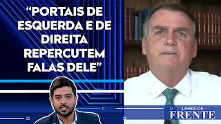 Bonfim: ‘Tudo que Bolsonaro faz e fala é para gerar repercussão’