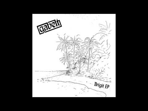 GABELT - Brigit full EP