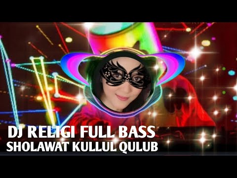 DJ SHOLAWAT KULLUL QULUB FULL BASS