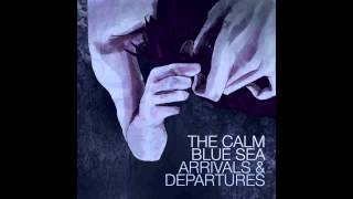 The Calm Blue Sea - Arrivals & Departures, Samsara