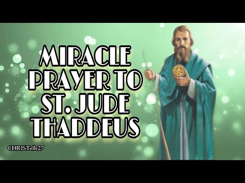 Miracle Prayer to St. Jude Thaddeus | Patron Saint of the Impossible | Feast Day: Oct. 28