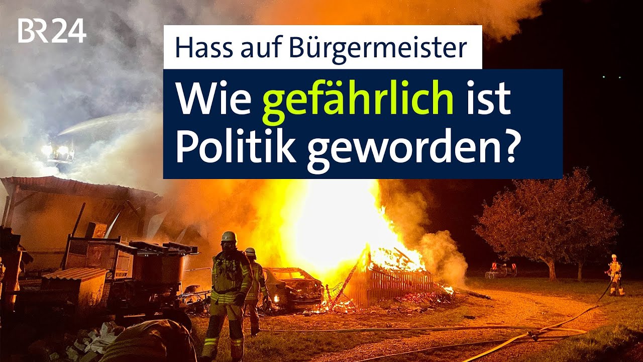 Hass auf Bürgermeister – Wie gefährlich ist Politik geworden? | BR24