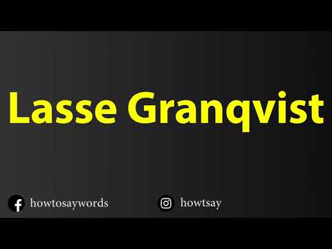 How To Pronounce Lasse Granqvist