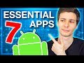 Top 7 ESSENTIAL Android Apps You All Need!