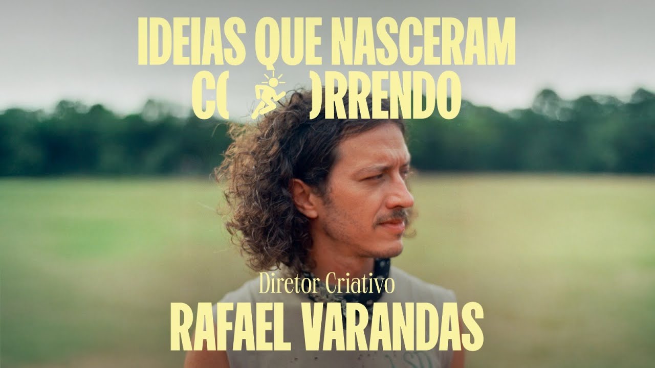 Ideias que nasceram correndo | Rafael Varandas
