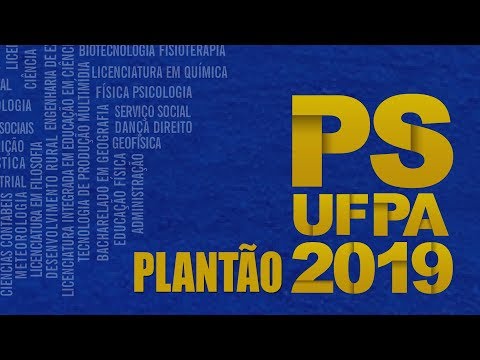 UFPAcontece Plantão - UFPA divulga 1ª Lista de Repescagem do PS2019