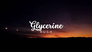 Bush - Glycerine [Lyric Video]  #bush #glycerine #lyrics