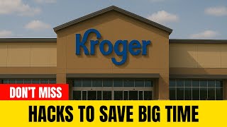 10 Kroger Hacks That’ll Save You BIG in 2025!