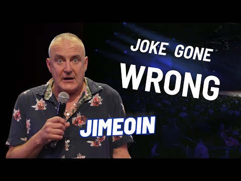 Jimeoin - Joke Gone Wrong