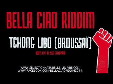 Tchong Libo Bella Ciao Riddim