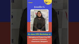 CPD SEN In-Class Workshop,Bangalore, India | Student Feedbacks  #education