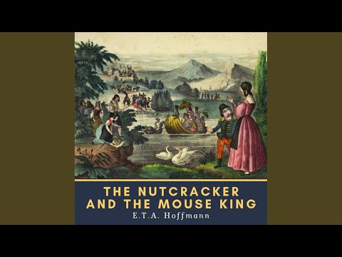 Chapter 5 - The Nutcracker and the Mouse King