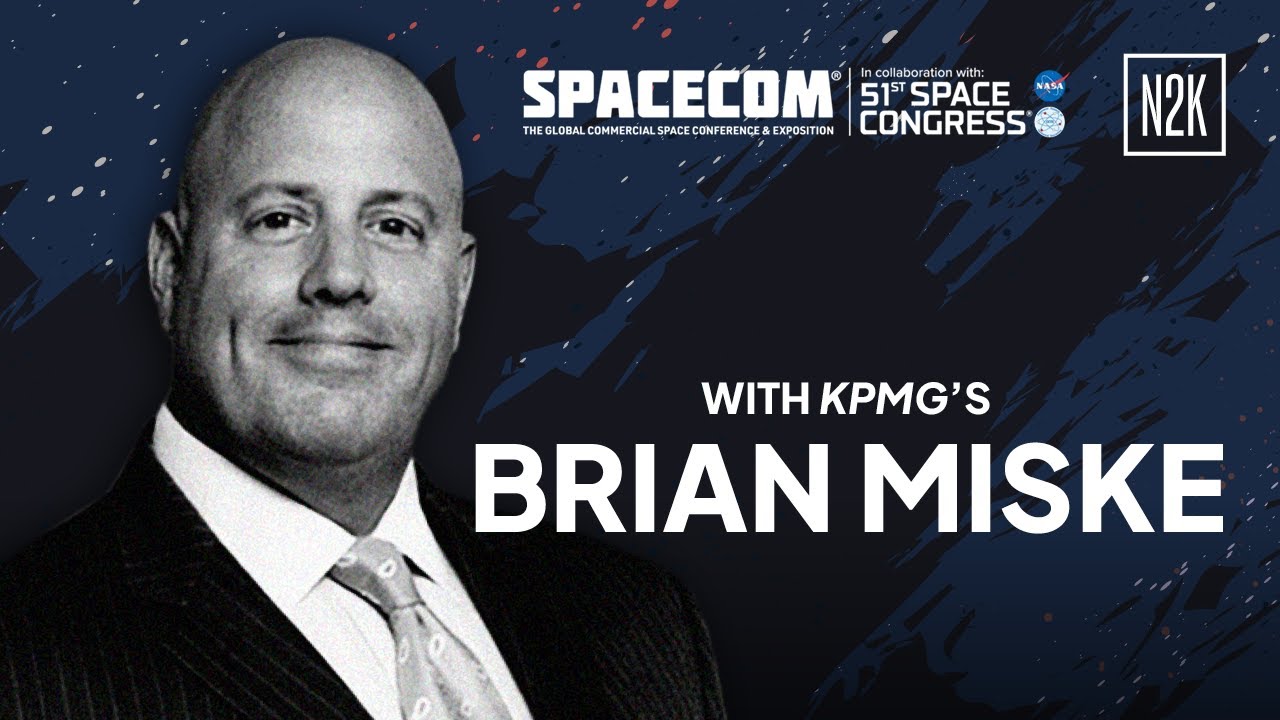 2026 SpaceCom | Brian Miske of KPMG on 'Plus Space' and the Future of the Space Economy