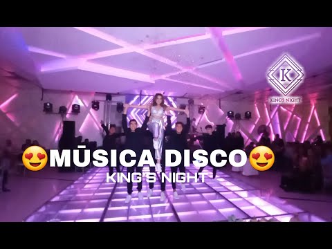 😍 MÚSICA DISCO 😍 ft. KING´S NIGHT