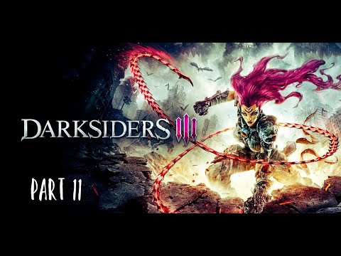 Darksiders 3  - Gameplay Walkthrough Part 11