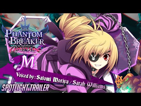 Phantom Breaker: Omnia | M Spotlight Trailer thumbnail