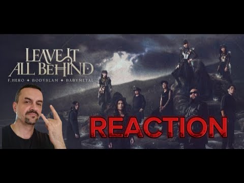 F.HERO x BODYSLAM x BABYMETAL - LEAVE IT ALL BEHIND [Official MV] reaction