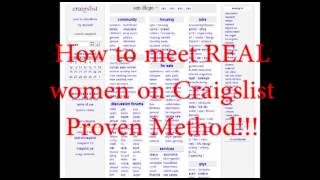 How to meet REAL Women on Craiglist! PROVEN METHOD!!