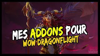 MES ADDONS POUR WOW DRAGONFLIGHT ! 🔥🔥