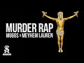 MEYHEM LAUREN & DJ MUGGS - Murder Rap
