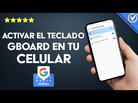 ¿Cómo activar el teclado GBOARD en tu dispositivo móvil? - Android o iOS