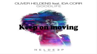 Oliver Heldens ft. Ida Corr - Good Life (Official Music Lyrics) |Watch Dogs 2|