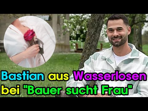 "Farmer Seeks Wife": Bastian Stürmer from Wasserlosen!