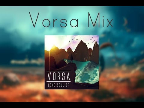 Vorsa Mix ♫ Lone Soul EP ♪ Chill, Drum and Bass, Dubstep Music Mix