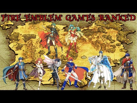 Fire Emblem Games Ranked